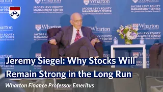 Wharton Professor Jeremy Siegel on "Stocks for the Long Run" Book, Plus Current Market Conditions