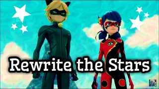 Rewrite the Stars 🌟 Ladynoir/Adrienette/Ladrien/Marichat - S3 AMV