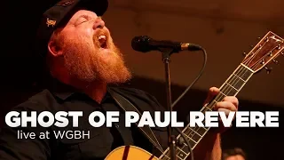 The Ghost of Paul Revere – Live at WGBH (Full Set)