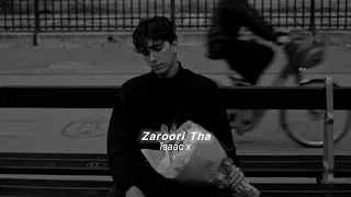 Zaroori Tha (slowed+reverb)