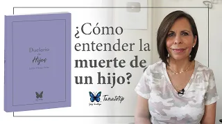 Como entender la muerte de un hijo (Duelario) || Tanatotip || Gaby Tanatóloga