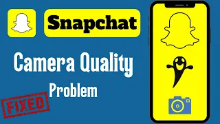 How To Improve Snapchat Camera Quality iPhone | Snapchat Camera Quality Settings