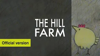 Official Restored Version 2021: The Hill Farm