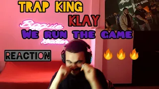 Trap King Ft KLAY - We Run The Game REACTION 🔥🔥🔥