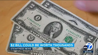 If you have any old $2 bills lying around, they could be worth thousands!