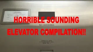 Horrible Sounding/Crappy Elevator Compilation