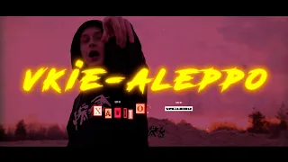 VKIE - ALEPPO prod. LEARNHOWTOHUSTLE (VIDEO)