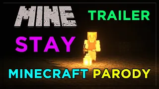 "Mine" | Minecraft Parody of Stay by Kid Laroi Ft. Justin Bieber [Trailer]