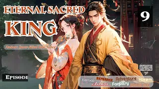 Eternal Sacred King   Episode 9 Audio   Han Li's Wuxia Adventures