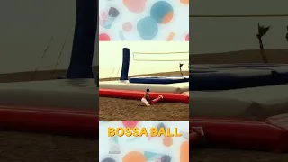 🔥Bossa Ball: This is like Volleyball But It Involves Gymnastics