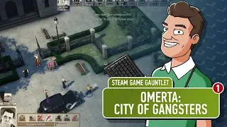 [Мещеряков/Лоев] Omerta: City of Gangsters — часть 1 (Steam Game Gauntlet)