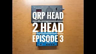 QRP Head 2 Head Episode 3:  LNR Precision MTR-3B vs. Elecraft KX1