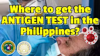 PHILIPPINE TRAVEL REQUIREMENTS: WHERE TO GET ANTIGEN TEST IN THE PHILIPPINES?