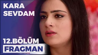 Kara Sevdam 12. Bölüm Fragmanı - 2 Aralık Cuma