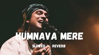 Humnava Mere (Slow It Down)