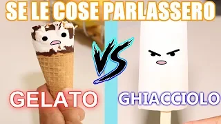 GELATO VS GHIACCIOLO - SE LE COSE PARLASSERO - Alessandro Vanoni