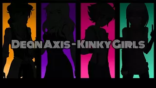 Dean Axis - Kinky Girls