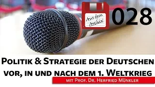 Politik & Strategie der Deutschen im 1. WK - Prof. Dr. Münkler, 28.07.2014 | AusdemArchiv (028)