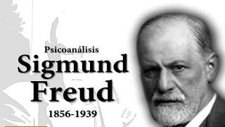 Sigmund Freud y el Psicoanálisis