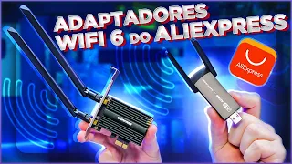 ADAPTADORES WIFI 6 BARATOS DO ALIEXPRESS: SERÁ QUE PRESTA?