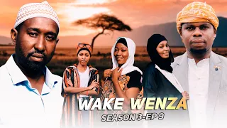 WAKE WENZA (SEASON 3) - EPISODE 9