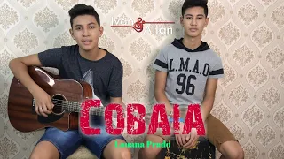 Cobaia - Cover Ivan e Allan ( Lauana Prado)