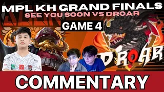 MPL KH GRANDFINALS D.ROAR VS SEE YOU SOON GAME 4 [OhMyV33NUS and Wise Commentary]