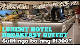 LUXENT HOTEL  P1300 Breakfast Buffet x King Deluxe Room Tour