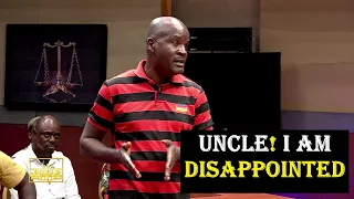 UNCLE! I AM DISAPPOINTED || The Justice Court EP 138