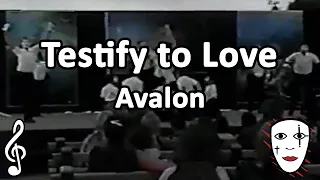 Testify to Love - Avalon - Mime Song