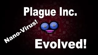 Plague Inc. Evolved Nano-Virus Normal Walkthrough