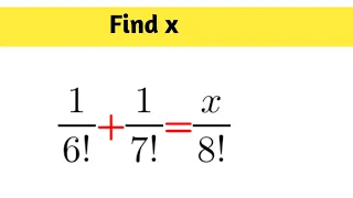 A Nice Factorial Equation | Find The Value Of X