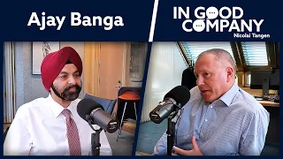 Ajay Banga - President of World Bank | Podcast | In Good Company | Norges Bank Investment Management