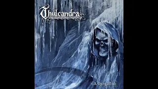 Thulcandra - A Dying Wish