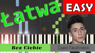 🎹 Bez Ciebie (Dawid Kwiatkowski) - Piano Tutorial (łatwa wersja) 🎵 NUTY W OPISIE 🎼