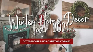 Winter Home Decor Tour 2021 | Cottagecore | Mushroom | Minimal | Non-Christmas | Forest