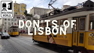 Lisbon: What NOT to Do in Lisbon, Portugal