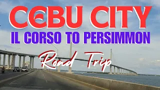 CEBU CITY - IL CORSO TO PERSIMMON ROAD TRIP  ///  JOYRIDE CEBU CITY