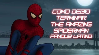 ¿Cómo debió terminar The Amazing Spiderman? Fandub Esp. Latino