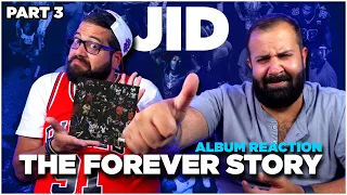 JID - THE FOREVER STORY | album REACTION!! (Part 3)