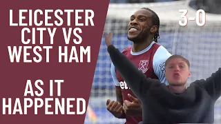 Leicester City 0 West Ham 3 | Live Reaction | As It Happened