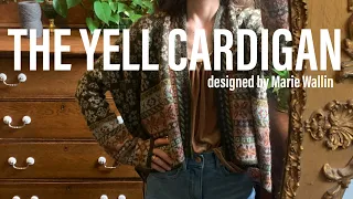 The Yell Cardigan by Marie Wallin | a handmade wardrobe w/ Taylor Owen | a knitting podcast