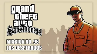 GTA San Andreas - Walkthrough - Mission #93 - Los Desperados (Full HD)