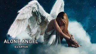 Escape Pain with DJ ARTUR - Alone Angel (Original)