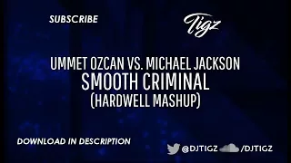 Smooth Criminal (Hardwell Mashup)