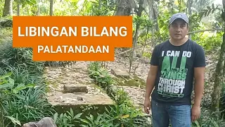 LIBINGAN BILANG PALATANDAAN