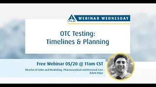 Webinar Wednesday - Over the Counter OTC Drug Product Testing