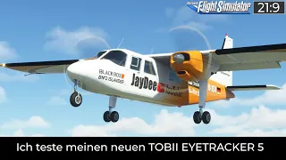 Ich teste meinen neuen TOBII EYETRACKER 5 ★ MSFS 2020 Deutsch