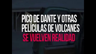 Pico de Dante y otras películas de volcanes se vuelven realidad
