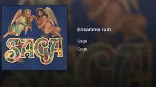 Saga (Sweden) - Ensamma Rum